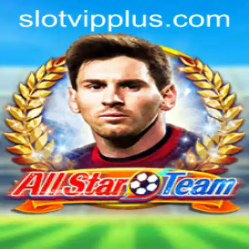 AllStarTeam: The Exciting Universe of SlotVIP Gaming