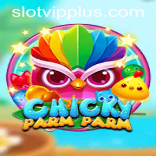 Discovering ChickyParmParm: A Dive into the Thrilling World of Slotvip Gaming