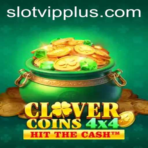 Exploring CloverCoins4x4: The Exciting World of SlotVIP Gaming
