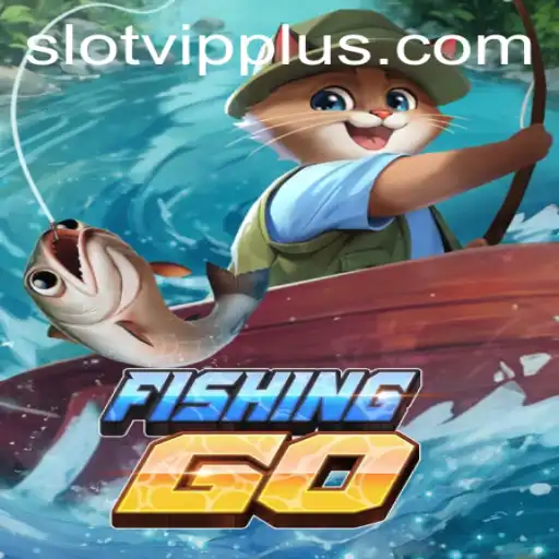 FishingGO: Dive Into the World of SlotVIP Gaming