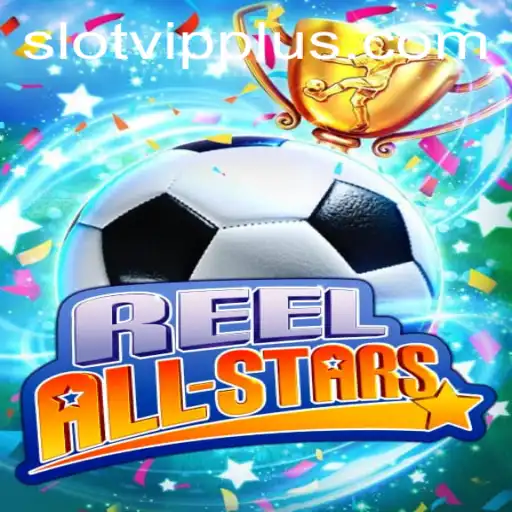 Exploring the Dynamic World of ReelAllStars: A Closer Look at Slotvip