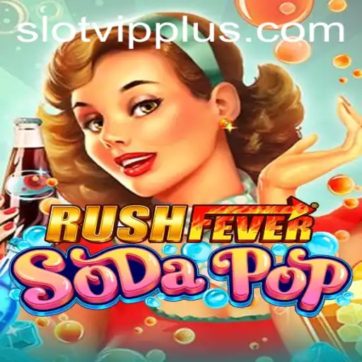 Exploring RushFeverSodaPop and the Exciting World of Slotvip Games