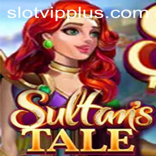 Sultanstale: Unveiling the Epic Adventure Slot Game with Slotvip Features