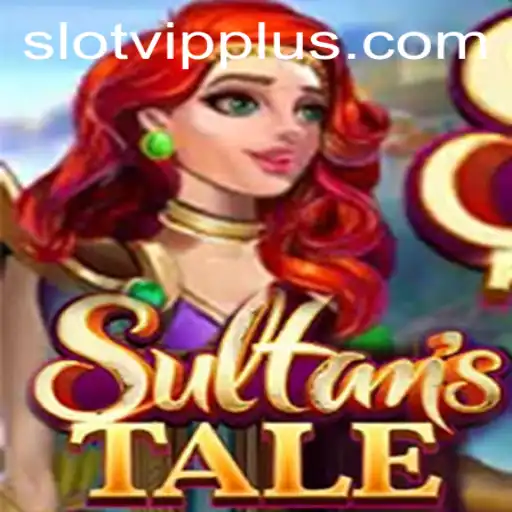 Sultanstale: Unveiling the Epic Adventure Slot Game with Slotvip Features